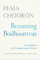 Becoming Bodhisattvas: A Guidebook for Compassionate Action 1611806321 Book Cover