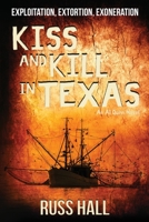 Kiss and Kill in Texas 1948051893 Book Cover