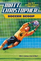Soccer Scoop: Who's making a fool of Mac? (Matt Christopher Sports Fiction) 0316188964 Book Cover