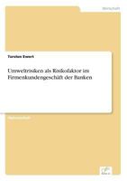 Umweltrisiken ALS Risikofaktor Im Firmenkundengeschaft Der Banken 3838609808 Book Cover