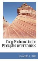 Easy Problems in the Principles of Arithmetic 0469576413 Book Cover