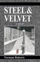 Steel and Velvet 0738805068 Book Cover