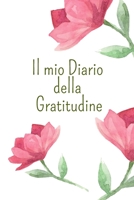 Il mio DIARIO della GRATITUDINE- Diario di auto-esplorazione con varie sezioni da compilare, progettato per guidarci a concentrarci sull'ESSERE GRATI ... GRATI per ciò che abbiamo 1802489177 Book Cover