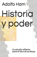 Historia y poder: Un estudio reflexivo sobre el libro de los Reyes null Book Cover