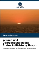 Wissen und Überzeugungen des Arztes in Richtung Hospiz 6203359254 Book Cover