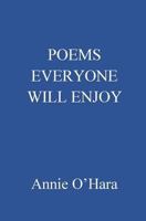 Poems Everyone Will Enjoy 1548306789 Book Cover