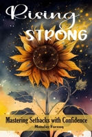 Rising Strong: Mastering Setbacks with Confidence B0CJL4951X Book Cover