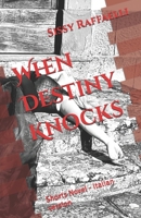 When Destiny Knocks: Shorts Novel - Italian version (Italian Edition) B0DYP4DZC2 Book Cover