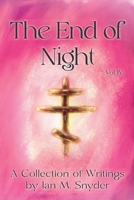 The End of Night Vol. IV: Collection of Writings B0GW595S5N Book Cover