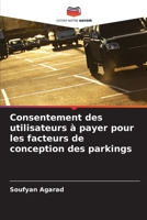 Consentement des utilisateurs à payer pour les facteurs de conception des parkings 6203825077 Book Cover