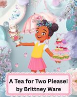 A Tea for Two Please! B0GTDN4792 Book Cover