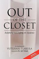 Out of the Closet: Redefining and Defying the Epidemic 1462882706 Book Cover