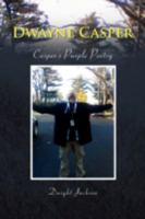 Dwayne Casper 1436393744 Book Cover