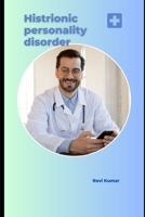 Histrionic Personality Disorder B0C2S59S6Z Book Cover