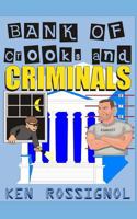 Bank of Crooks & Criminals 1482636727 Book Cover