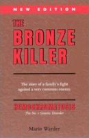 The Bronze Killer : New Edition 0889258856 Book Cover