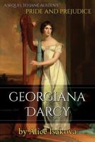 Georgiana Darcy: A Sequel to Jane Austen's Pride and Prejudice 0648380807 Book Cover