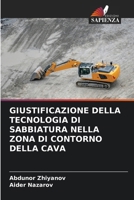 Giustificazione Della Tecnologia Di Sabbiatura Nella Zona Di Contorno Della Cava (Italian Edition) 6208528607 Book Cover