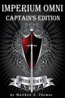 Imperium Omni: Captain's Edition 1507603908 Book Cover