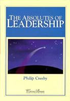 The Absolutes of Leadership (Warren Bennis Executive Briefing) 0787909424 Book Cover