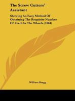 The Screw Cutters' Assistant 1149693088 Book Cover