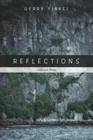 Reflections: Collected Poems 1483404706 Book Cover