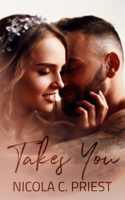 Takes You 1731186282 Book Cover