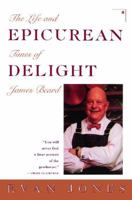 Epicurean Delight: The Life and Times of James Beard 0671750267 Book Cover
