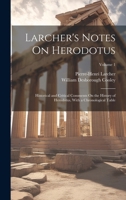 Larcher's Notes On Herodotus: Historical and Critical Comments On the History of Herodotus, With a Chronological Table; Volume 1 1020058579 Book Cover