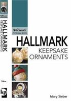 Hallmark Keepsake Ornaments: A Warman's Companion (Warmans Companion) 0896895092 Book Cover