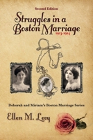 Struggles in a Boston Marriage, Second Edition (Deborah and Miriam's Boston Marriage) 1637656750 Book Cover
