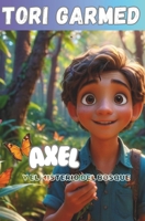Axel y el misterio del bosque (Spanish Edition) 8409623773 Book Cover