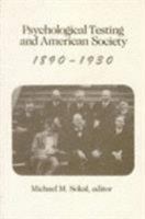 Psychological Testing and American Society: 1890-1930 0813511933 Book Cover