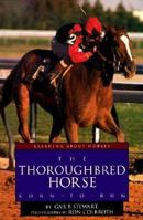 The Thoroughbred Horse: Born to Run (Learning about Horses) 1560652454 Book Cover