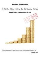 E' Facile Risparmiare Se Sai Come Farlo! ED. 2014 1499113277 Book Cover