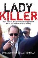 Ladykiller: How Conman Bruce Burrell Kidnapped and Killed Rich Women for Their Money 1741751632 Book Cover