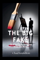 The Big Fake: How Toni Chichiarelli Painted Crime into History B0G6XF1YFS Book Cover
