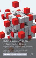 Hybrid Governance in European Cities: Neighbourhood, Migration and Democracy (Understanding Governance) 023027322X Book Cover