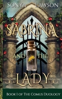 Sabrina and the Lady: Book I of The Comus Duology B09S61Z1X6 Book Cover