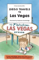 Diego travels to Las Vegas B0GNKL9L5X Book Cover