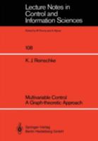 Multivariable Control a Graph-Theoretic Approach 3540188991 Book Cover