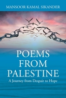 Poems from Palestine: A Journey from Despair and Hope 1977279317 Book Cover
