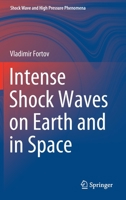 Intense Shock Waves on Earth and in Space 3030748391 Book Cover