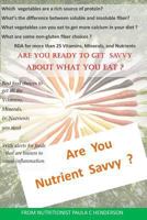 Are You Nutrient Savvy?: Crave What Your Body Needs Not What It Has Become Addicted To 1984004719 Book Cover