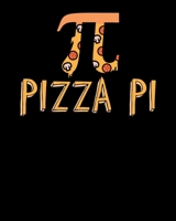 Pizza Pi: Cute & Funny Pizza Pi Pizza Pie Math Joke Pun 2020-2021 Weekly Planner & Gratitude Journal (110 Pages, 8" x 10") Blank Sections For Writing ... Moments of Thankfulness & To Do Lists 1675964513 Book Cover
