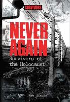 Never Again: Survivors of the Holocaust 1422204596 Book Cover