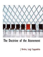 The Doctrine of the Atonement, a Historical Essay 1016560478 Book Cover