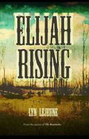Elijah Rising 1935725084 Book Cover
