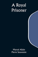 A Royal Prisoner 9357932283 Book Cover