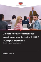Université et formation des enseignants en histoire à l'UPE - Campus Petrolina (French Edition) 6209529577 Book Cover